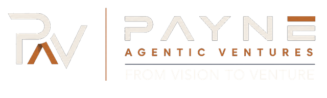 Payne Agentic Ventures - From Vision to Venture